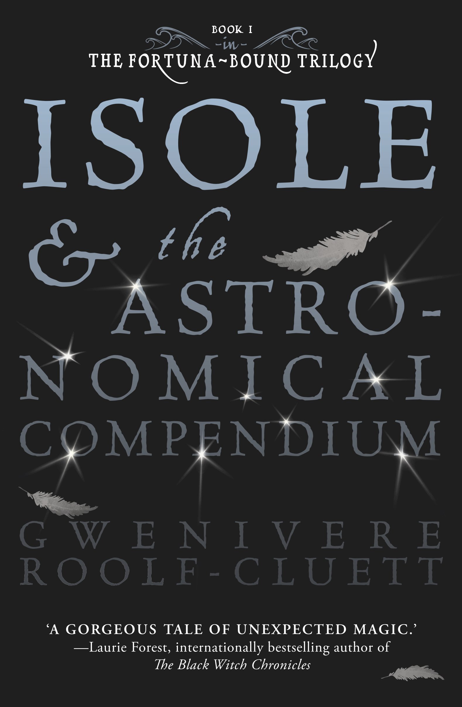 ISOLEE 『THE FANTASTIC RESEARCHES OF …』 Isole and the Astronomical Compendium — Onion River Press